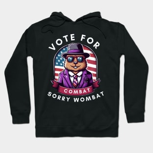 vote for combat sorry wombat Hoodie